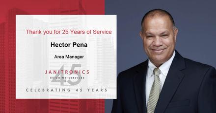 Janitronics Building Services Congratulates Hector Pena for 25 Years of Service